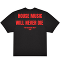 HOUSE MUSIC WILL NEVER DIE N.01